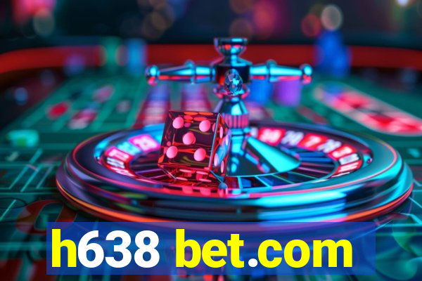 h638 bet.com